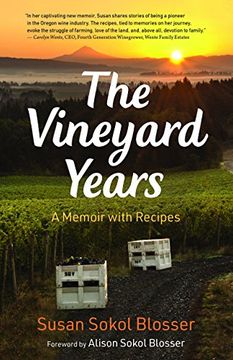 portada The Vineyard Years: A Memoir with Recipes