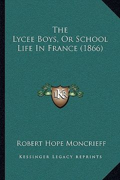 portada the lycee boys, or school life in france (1866)