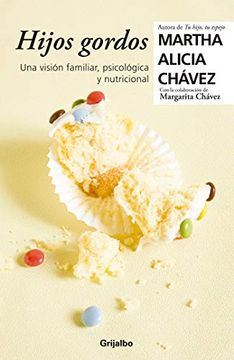 portada Hijos Gordos: Una Visión Psicológica, Familiar Y Nutricional / Overweight Children (in Spanish)