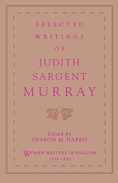 portada Selected Writings of Judith Sargent Murray (Women Writers in English 1350-1850) (en Inglés)