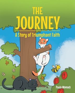 portada The Journey: A Story of Triumphant Faith (in English)