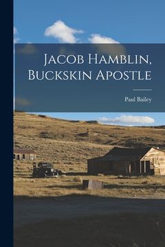 portada Jacob Hamblin, Buckskin Apostle (in English)