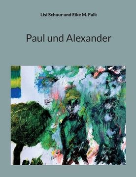 portada Paul und Alexander (en Alemán)