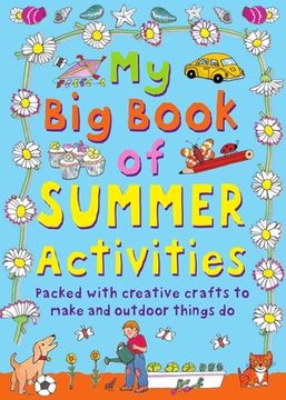 portada My Big Book of Summer Activities: Packed with Creative Crafts to Make and Outdoor Activities to Do