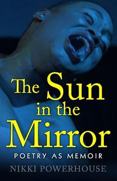 portada The Sun in the Mirror: poetry in memoir (en Inglés)