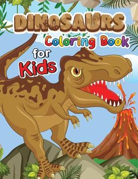 portada Dinosaur Coloring Book for Kids: Easy and Beautiful Dinosaur in the Fantasy world Coloring Pages (en Inglés)