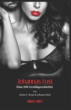 portada Johannas Lust: Eine Sm-Erotikgeschichte (in German)