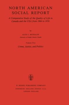 portada North American Social Report: A Comparative Study of the Quality of Life in Canada and the USA from 1964 to 1974 (Social Indicators Research Programmes) (Volume 2)