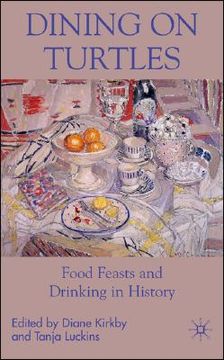 portada dining on turtles: food feasts and drinking in history (en Inglés)
