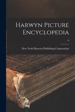 portada Harwyn Picture Encyclopedia; 8 (en Inglés)