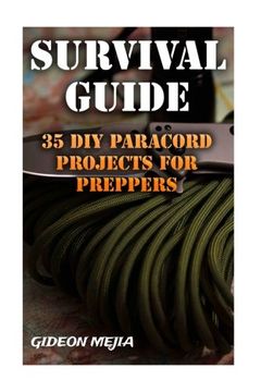 portada Survival Guide: 35 DIY Paracord Projects For Preppers