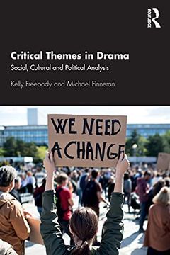 portada Critical Themes in Drama (Learning Through Theatre) 