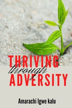 portada Thriving Through Adversity (en Inglés)