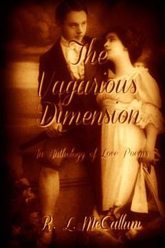 portada The Vagarious Dimension: An Anthology of Love Poems (en Inglés)