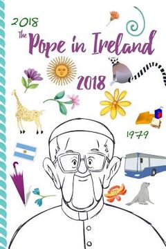portada The Pope in Ireland 2018 (en Inglés)