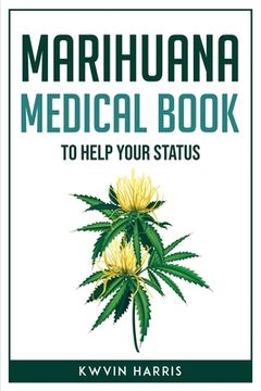 portada Marihuana Medical Book to Help Your Status (en Inglés)