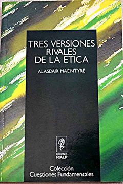 portada Tres Versiones Rivales de la Etica (in Spanish)