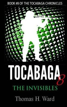 portada Tocabaga 8: The Invisibles: Volume 8 (The Tocabaga Chronicles)