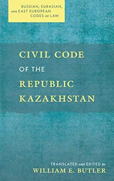 portada Civil Code of the Republic Kazakhstan (Russian, Eurasian, and East European Codes of Law) (in English)