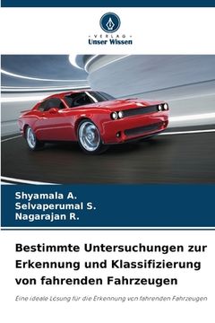 portada Bestimmte Untersuchungen zur Erkennung und Klassifizierung von fahrenden Fahrzeugen (en Alemán)