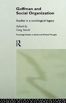 portada goffman and social organization: studies of a sociological legacy (en Inglés)