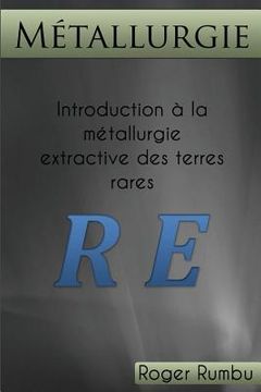 portada Introduction a la Metallurgie Extractive des Terres Rares (in French)