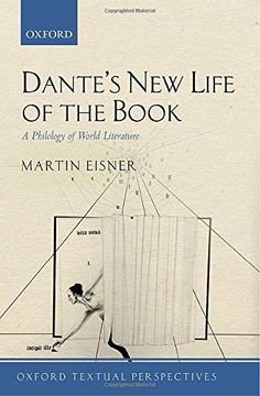 portada Dante'S new Life of the Book: A Philology of World Literature (Oxford Textual Perspectives) 