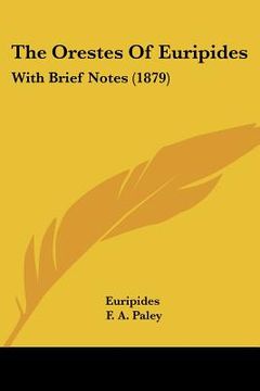 portada the orestes of euripides: with brief notes (1879) (en Inglés)