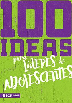 portada 100 Ideas Para Líderes de Adolescentes (in Spanish)