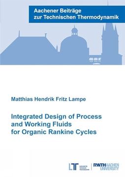 portada Integrated Design of Process and Working Fluids for Organic Rankine Cycles (en Inglés)