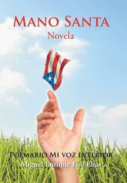 portada Mano Santa: Novela (in Spanish)