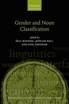 portada Gender and Noun Classification (Oxford Studies in Theoretical Linguistics) (in English)