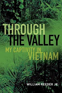 portada Through the Valley: My Captivity in Vietnam 
