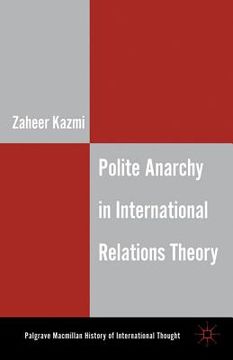 portada polite anarchy in international relations theory