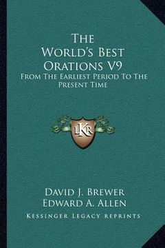 portada the world's best orations v9: from the earliest period to the present time (en Inglés)