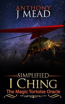 portada 'Simplified I Ching': The magic tortoise oracle (in English)