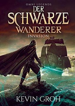 portada Omni Legends - der Schwarze Wanderer: Invasion (Omni Legends (5)) (in German)