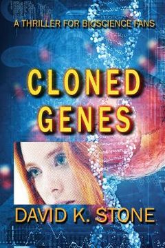 portada Cloned Genes: A Thriller for Bioscience Fans (en Inglés)