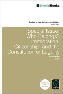 portada special issue who belongs?: immigration, citizenship, and the constitution of legality (in English)