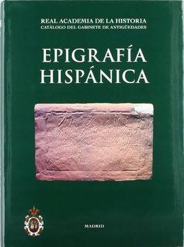 portada Epigrafia Hispanica (Rah I. 1. 2. ) Catalogo de Gabinete de Antiguedades (in Spanish)