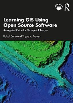 portada Learning gis Using Open Source Software: An Applied Guide for Geo-Spatial Analysis 