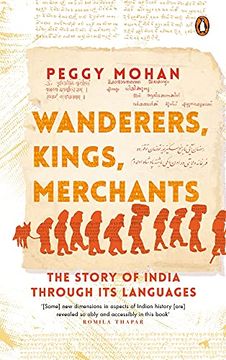 portada Wanderers, Kings, Merchants: The Story of India Through its Languages (en Inglés)
