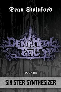 portada Death Metal Epic (Book Three: Sinister Synthesizer) (in English)