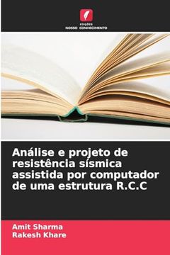 portada Análise e Projeto de Resistência Sísmica Assistida por Computador de uma Estrutura R. Co Co (en Portugués)