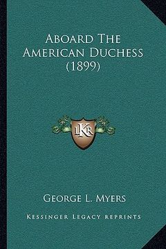 portada aboard the american duchess (1899) (en Inglés)