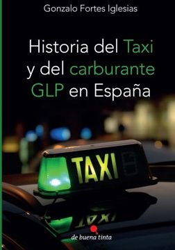 portada Historia del taxi y del carburante GLP en España (Spanish Edition)
