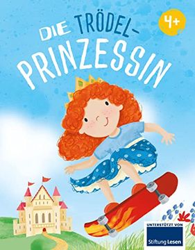 portada Die Trödelprinzessin Eine Bilderbuchgeshichte Über das Trödeln für Kinder ab 4 Jahren (in German)