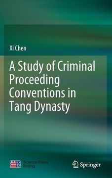 portada A Study of Criminal Proceeding Conventions in Tang Dynasty (en Inglés)