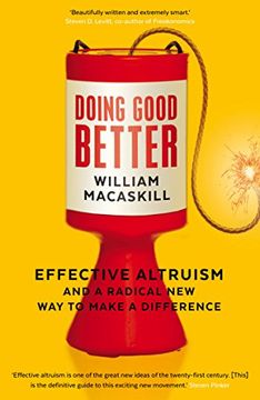 portada Doing Good Better: Effective Altruism and a Radical New Way to Make a Difference (en Inglés)