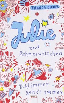 portada Julie und Schneewittchen - Schlimmer geht's immer (1) (in German)